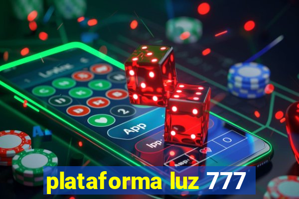 plataforma luz 777